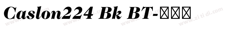 Caslon224 Bk BT字体转换